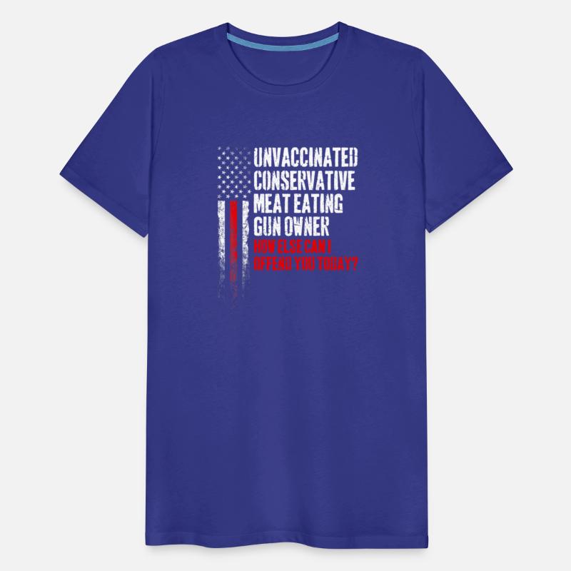 Unvaccinated Conservative Meat Eating Gun Owner