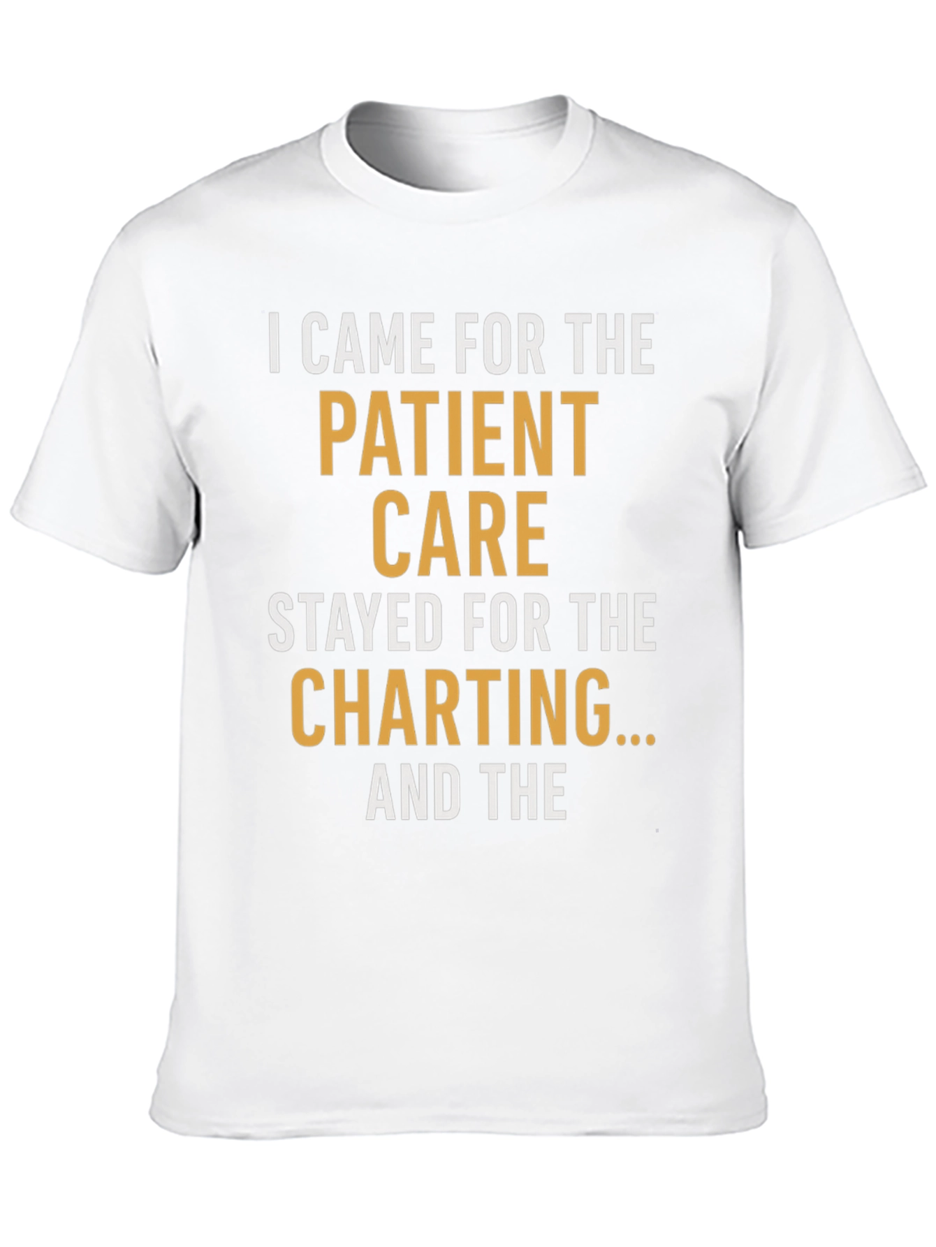 Nurse Life T-Shirt - Patient Care & Charting