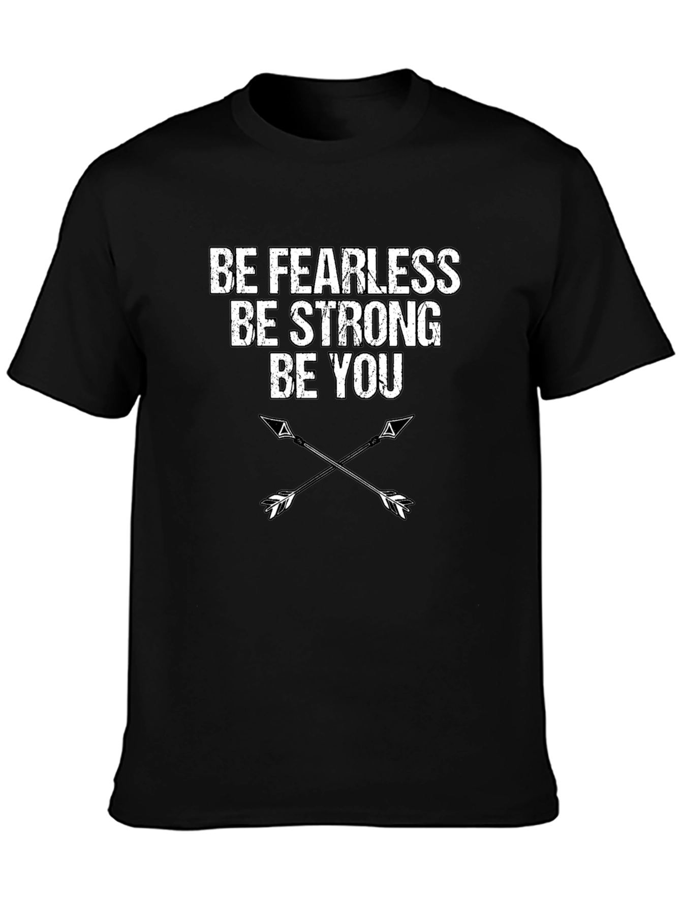 Be Fearless Strong You - Arrow Graphic Tee