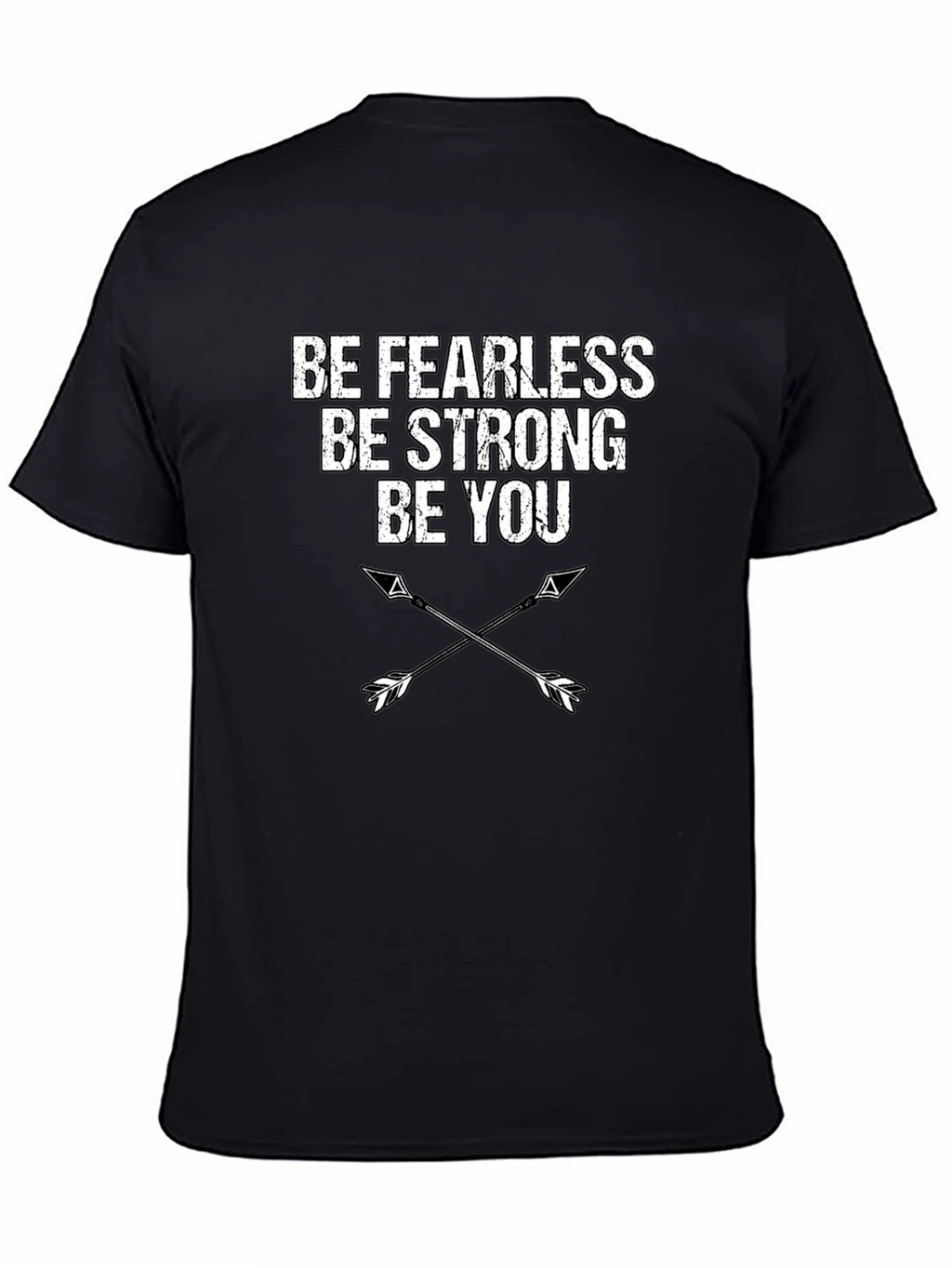 Be Fearless Strong You - Arrow Graphic Tee
