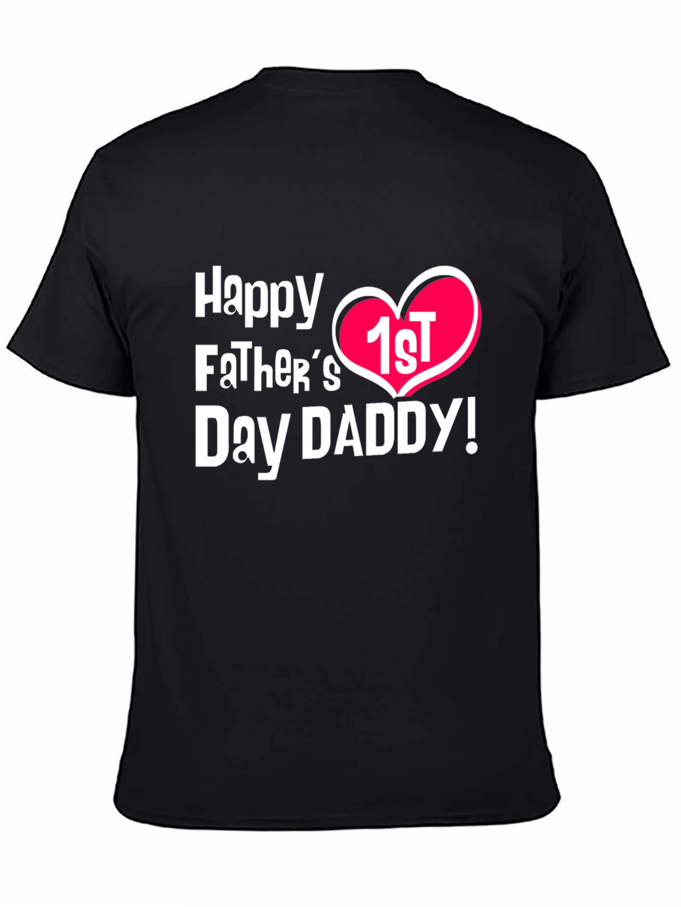 Happy 1st Fathers Day Daddy T-Shirt