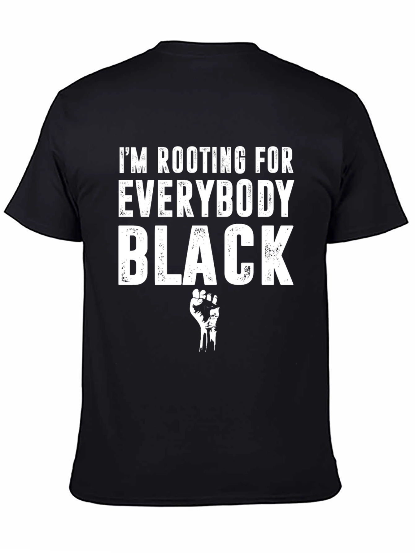 Rooting For Everybody Black T-Shirt
