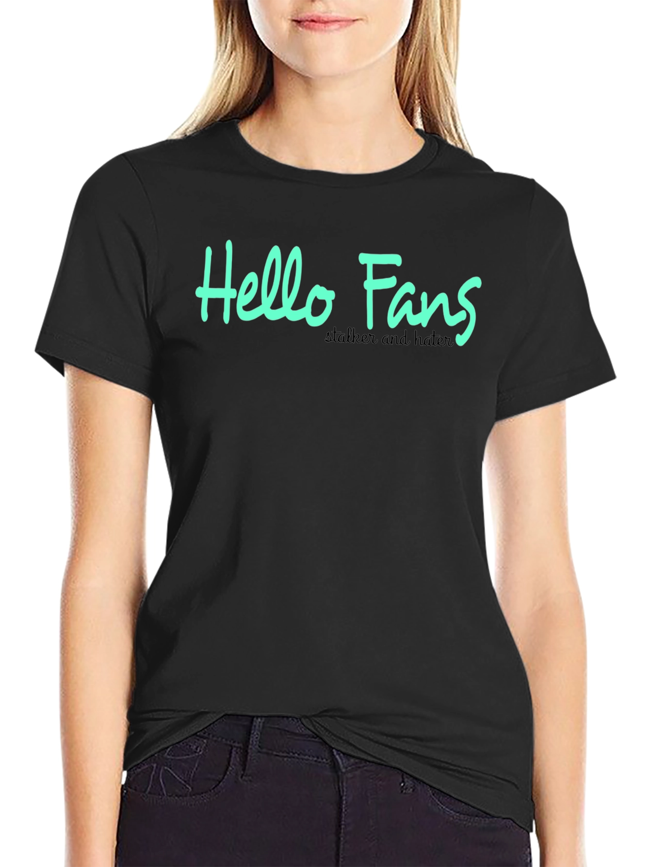 Hello Fans Graphic Tee - Stalker & Hater Humor