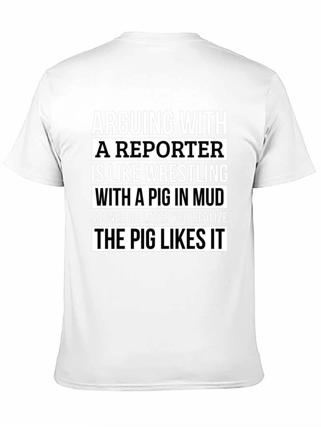 Arguing with a Reporter T-Shirt