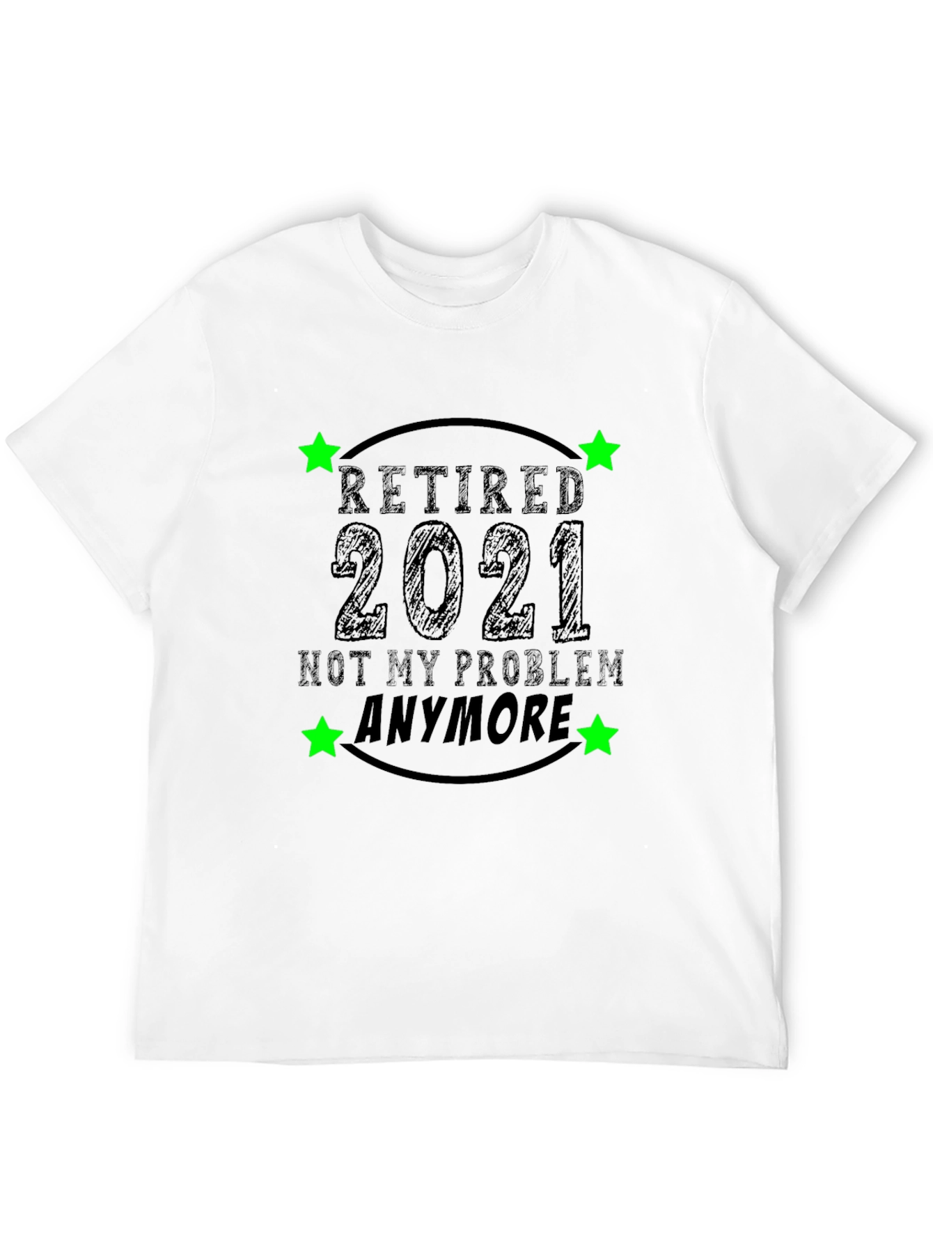 Retired 2021 Funny Black T-Shirt