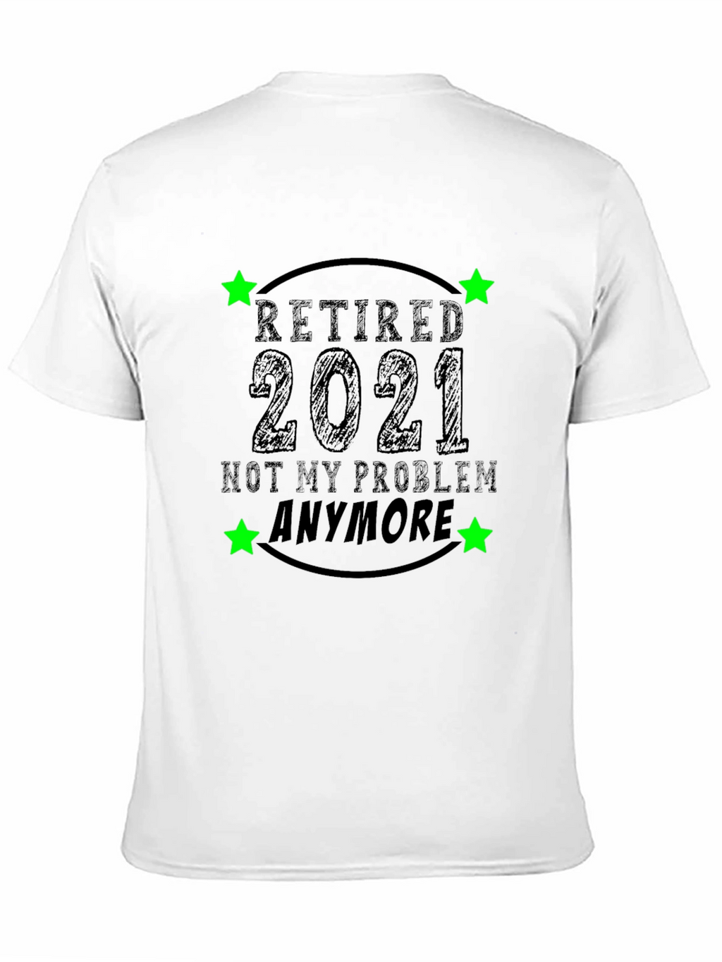 Retired 2021 Funny Black T-Shirt