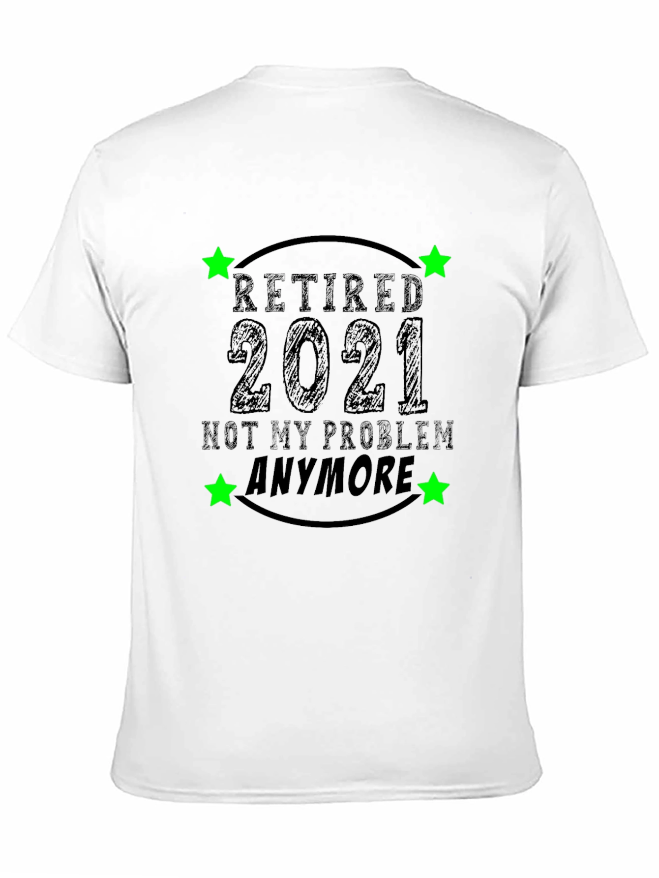 Retired 2021 Funny Black T-Shirt