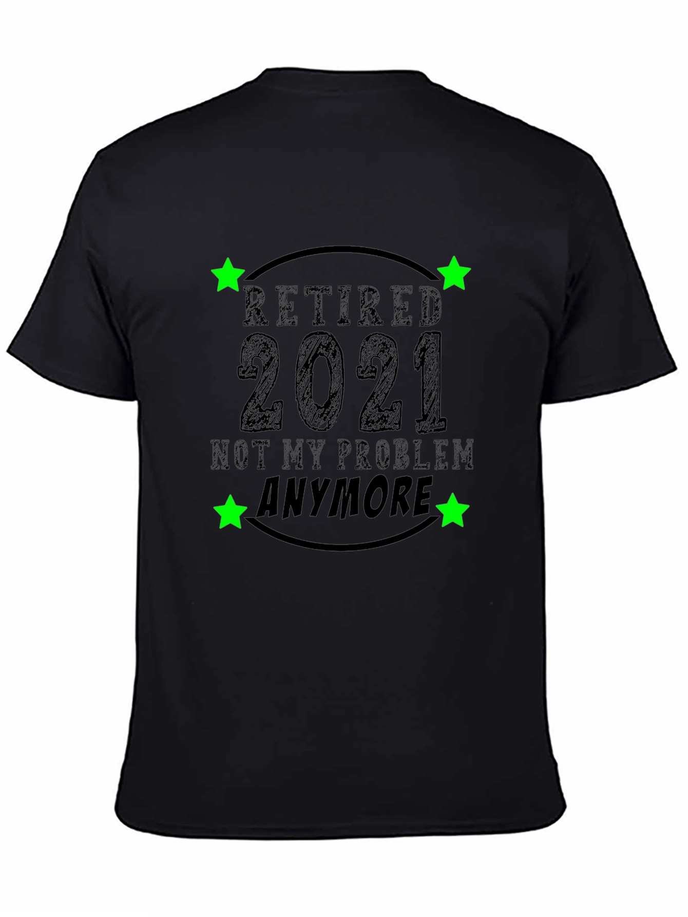 Retired 2021 Funny Black T-Shirt