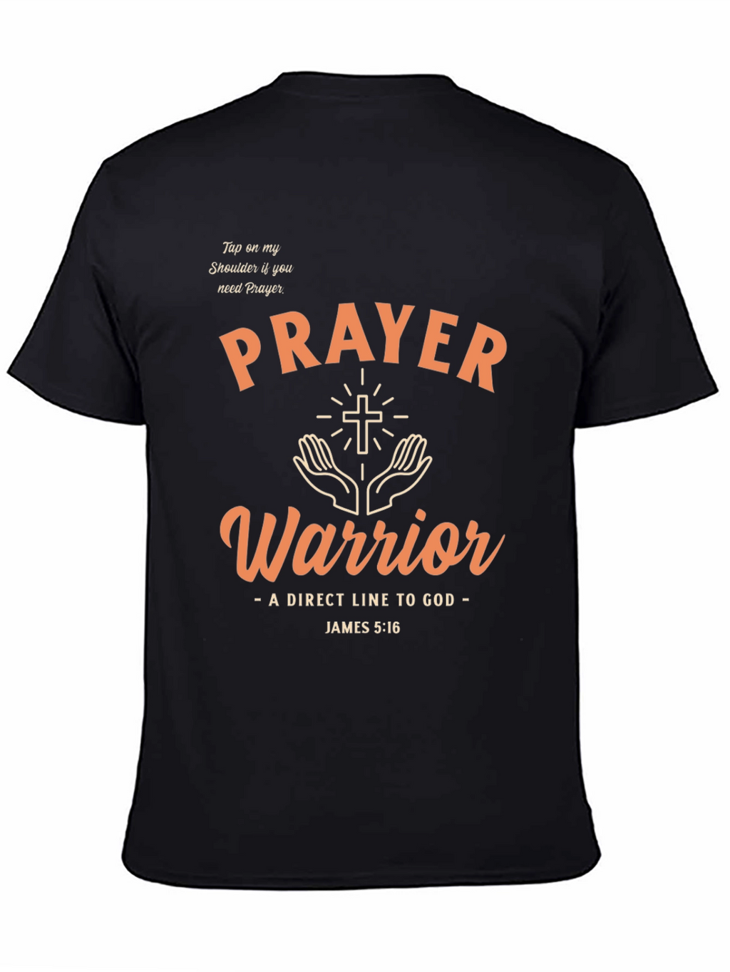 Prayer Warrior T-Shirt - Direct Line to God