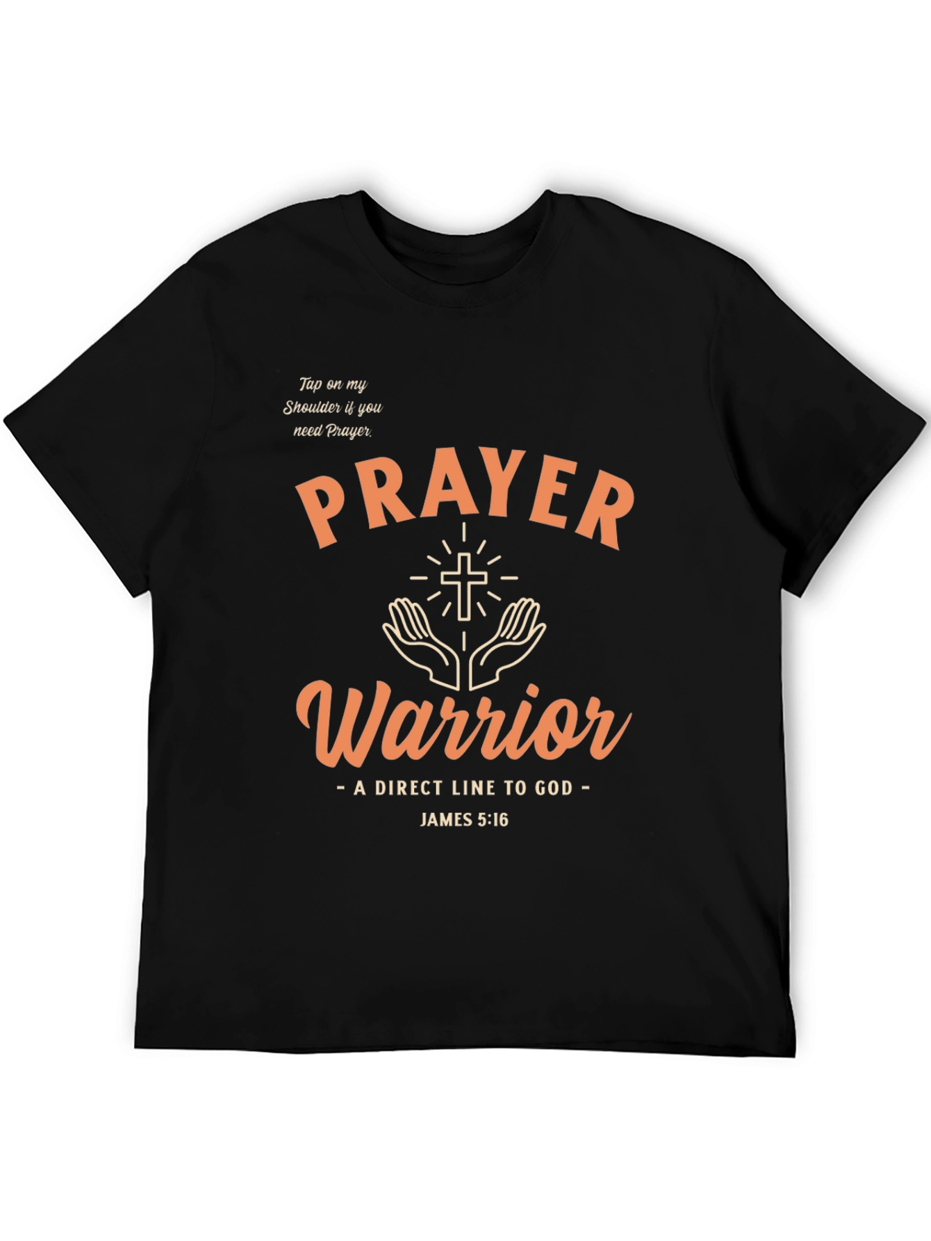 Prayer Warrior T-Shirt - Direct Line to God