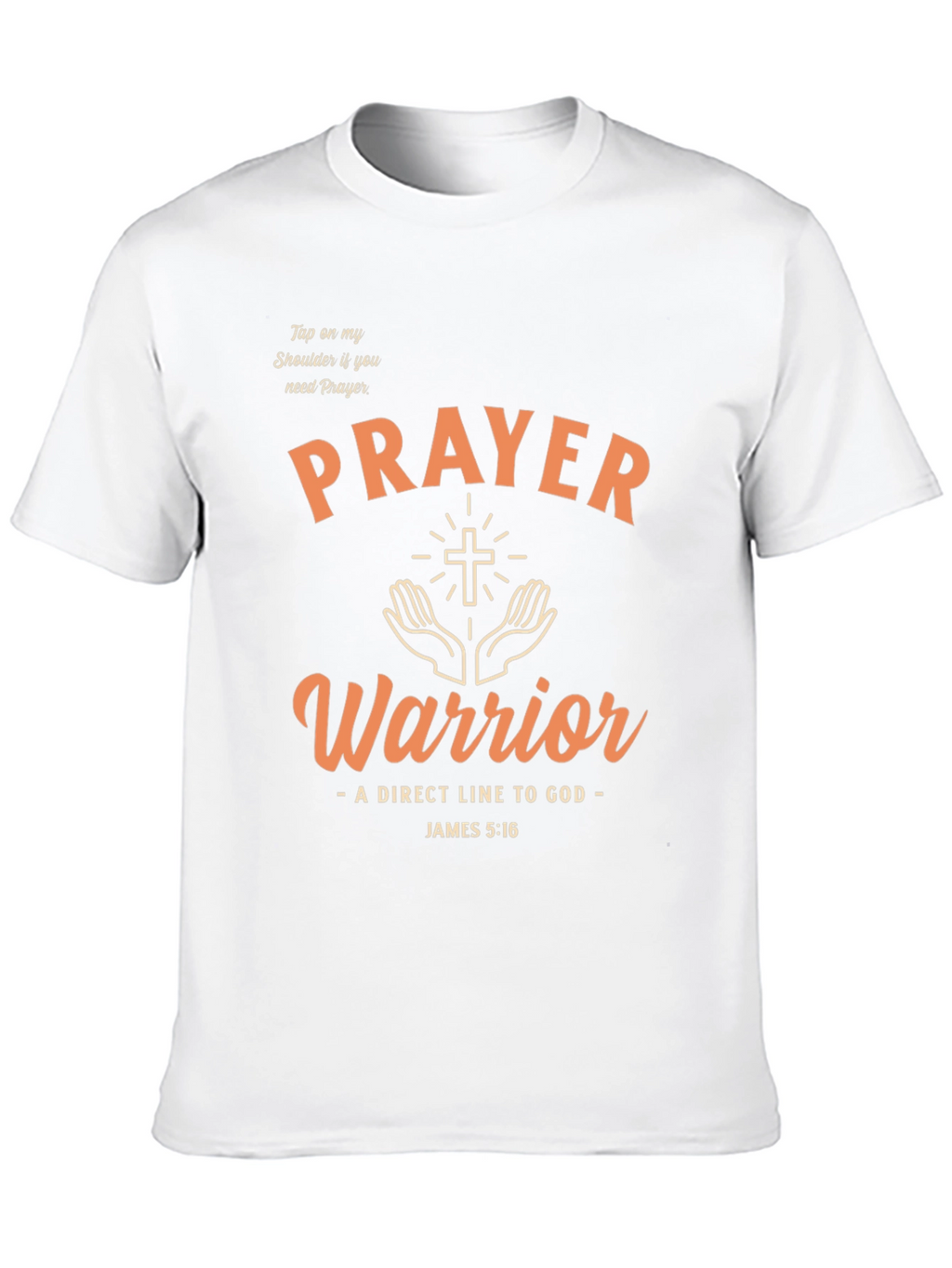 Prayer Warrior T-Shirt - Direct Line to God