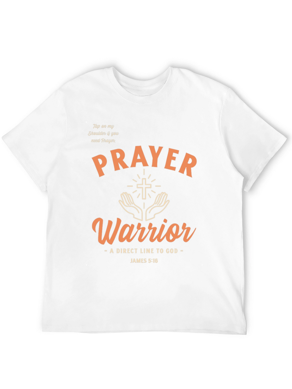 Prayer Warrior T-Shirt - Direct Line to God