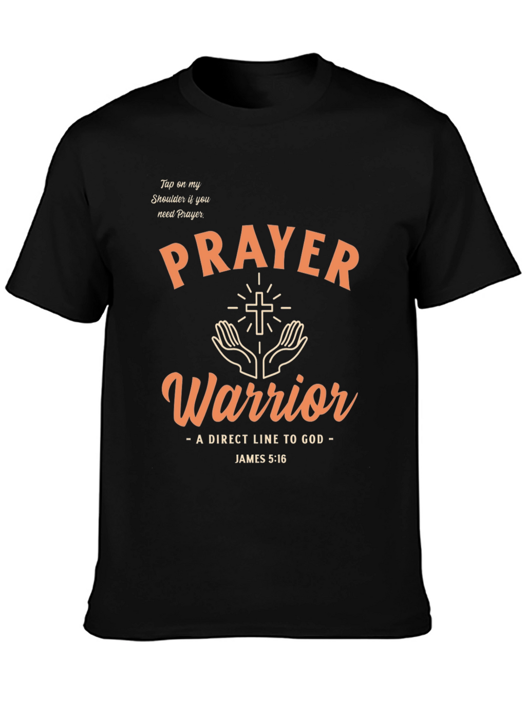 Prayer Warrior T-Shirt - Direct Line to God