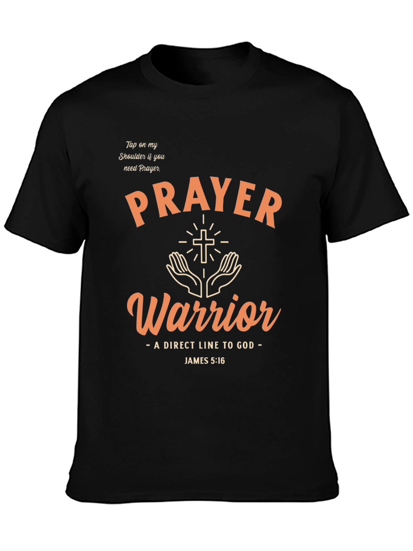 Prayer Warrior T-Shirt - Direct Line to God