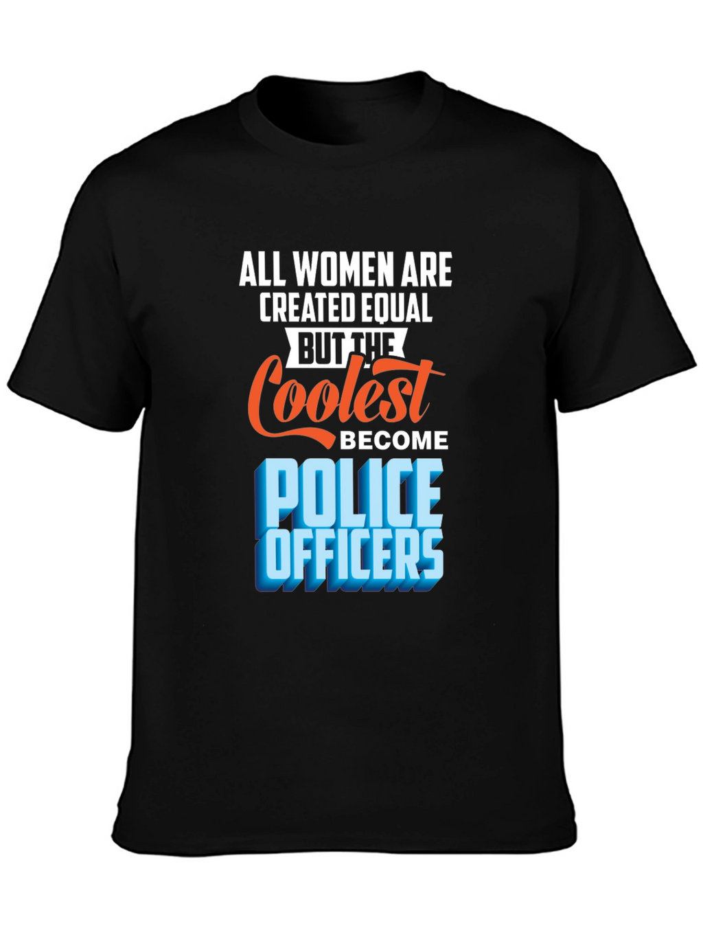 Coolest Police Officers Womens T-Shirt