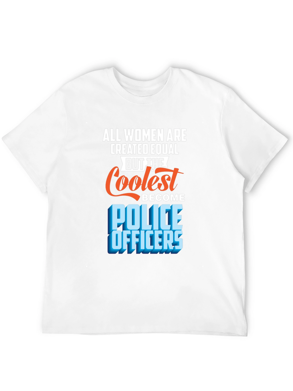 Coolest Police Officers Womens T-Shirt