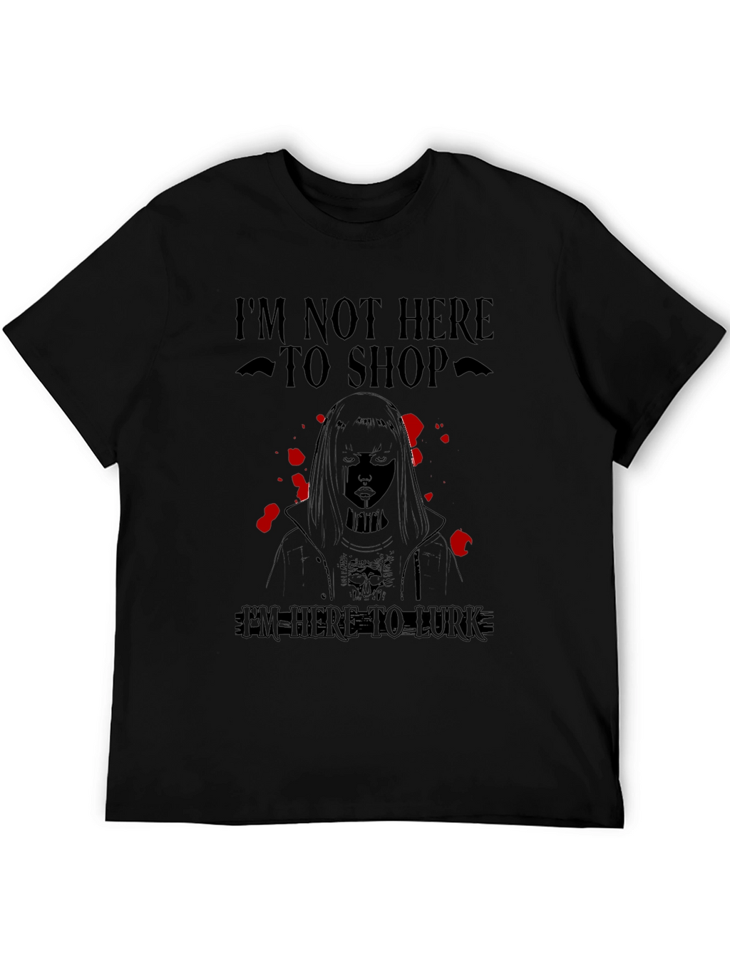 Im Not Here to Shop T-Shirt