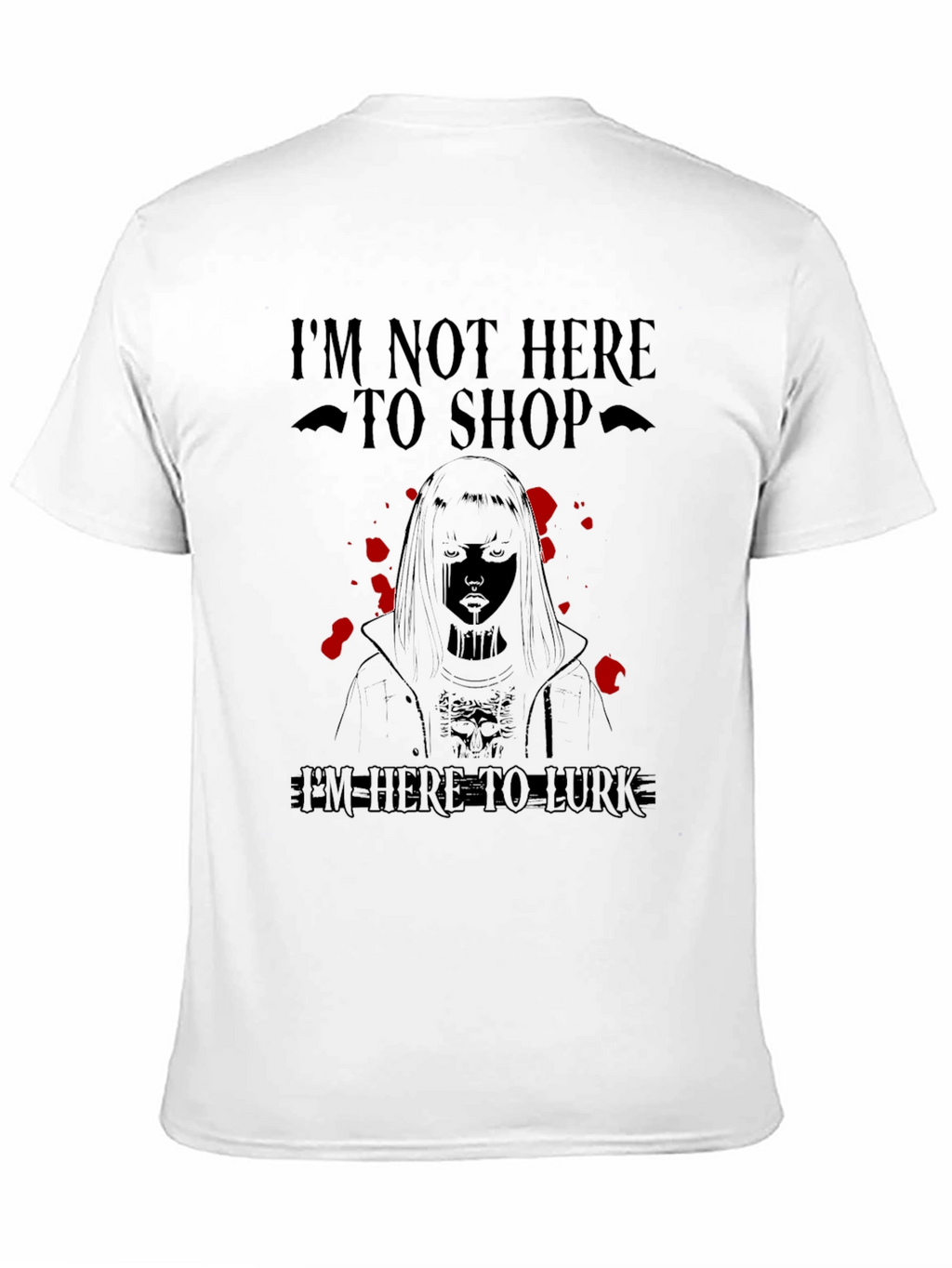 Im Not Here to Shop T-Shirt