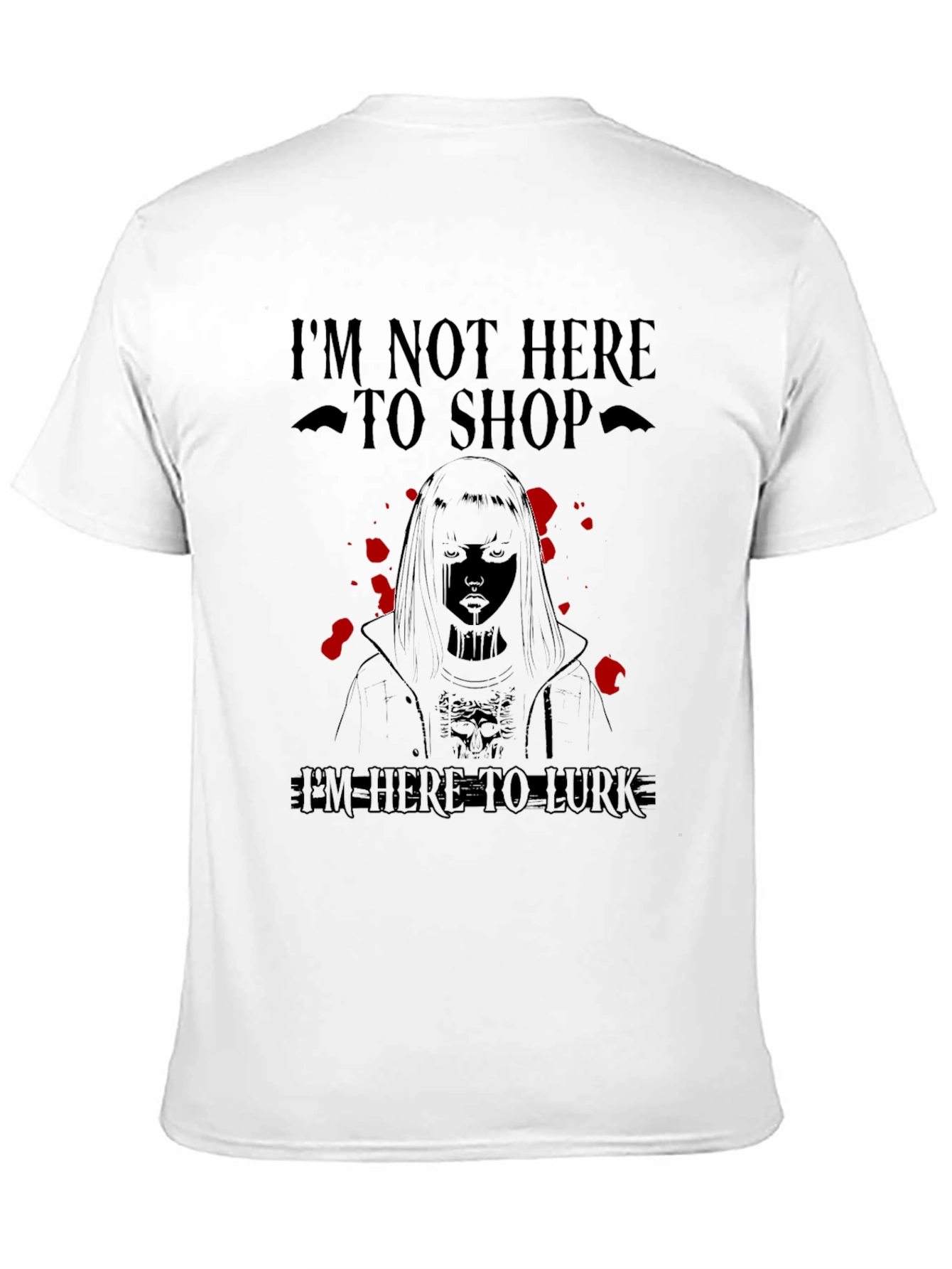 Im Not Here to Shop T-Shirt