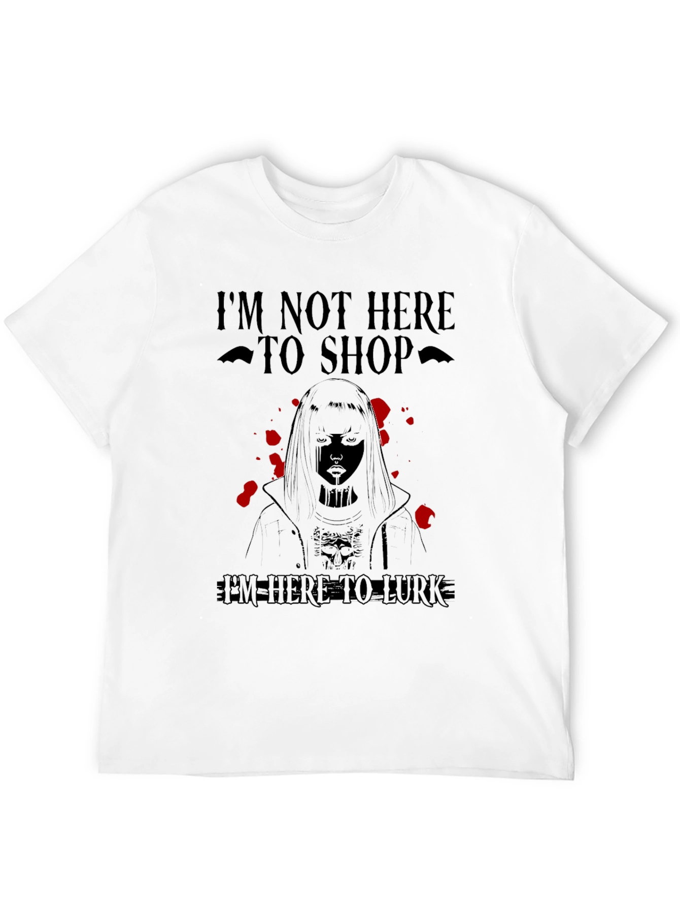 Im Not Here to Shop T-Shirt