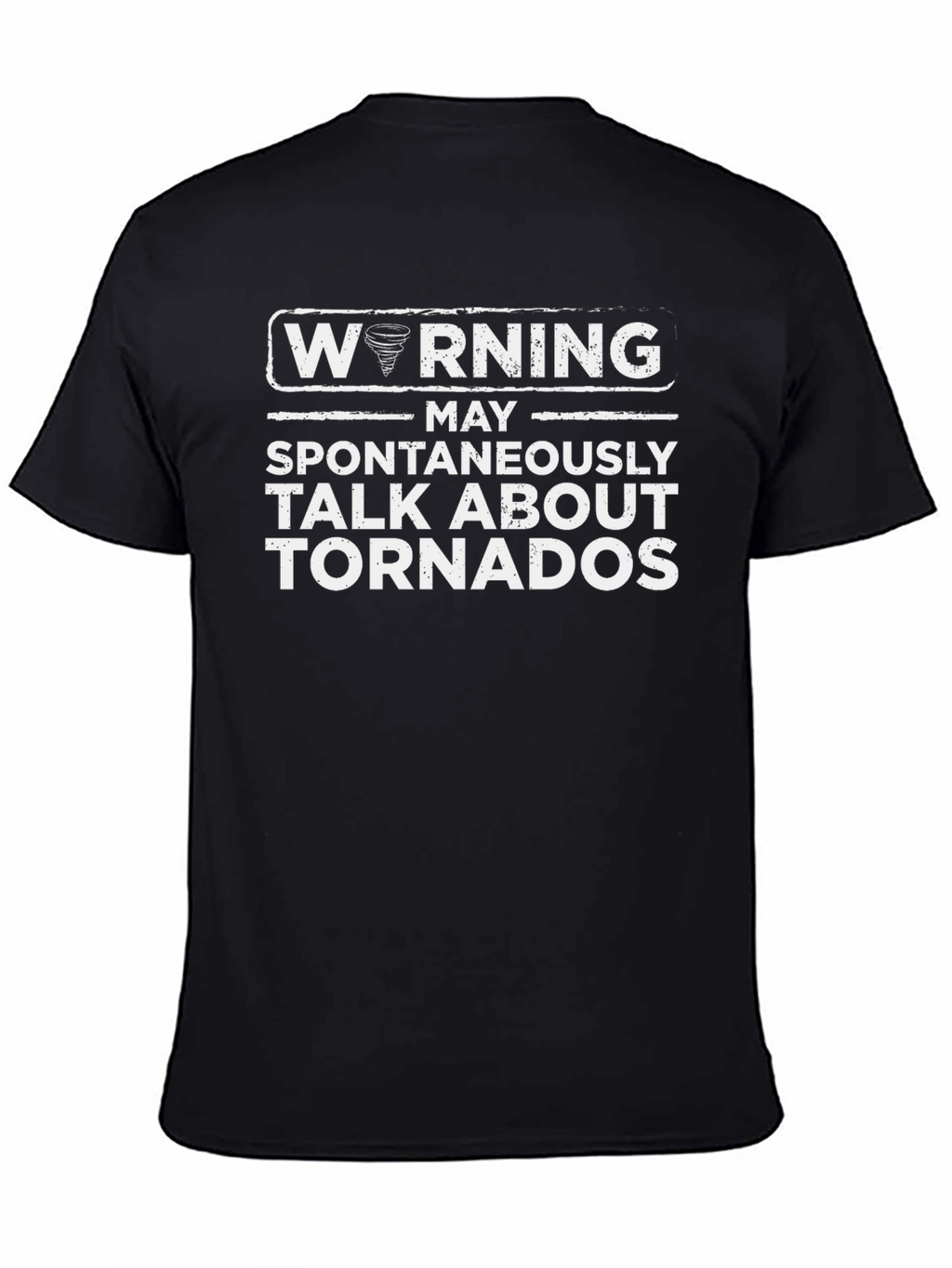Warning May Spontaneously Talk About Tornadoes T-Shirt