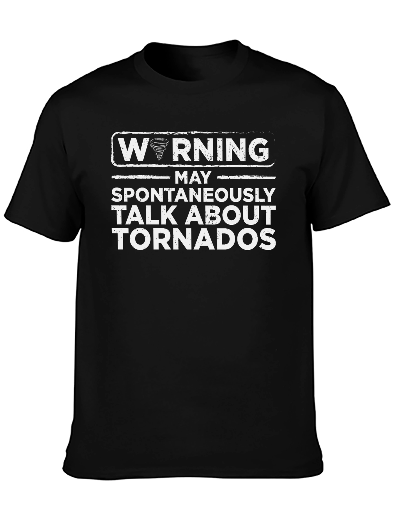 Warning May Spontaneously Talk About Tornadoes T-Shirt