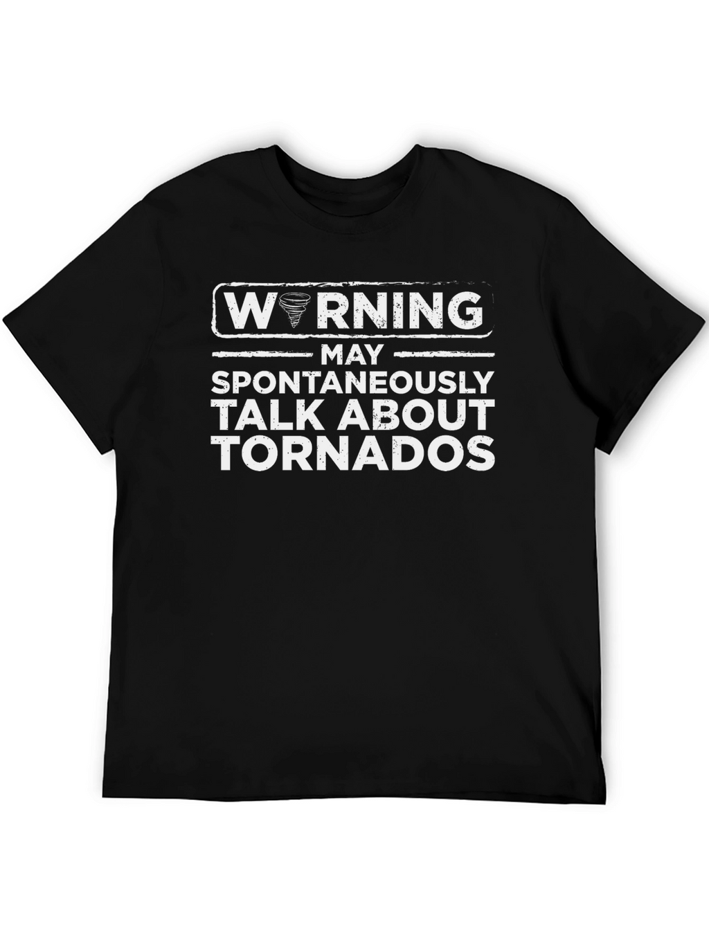 Warning May Spontaneously Talk About Tornadoes T-Shirt