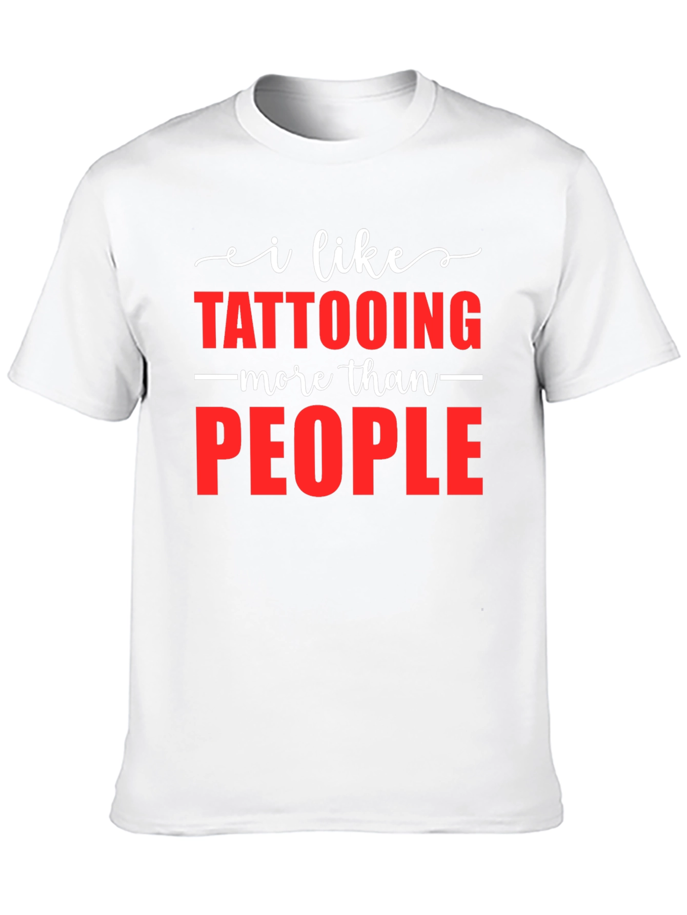 Tattooing More Than People T-Shirt