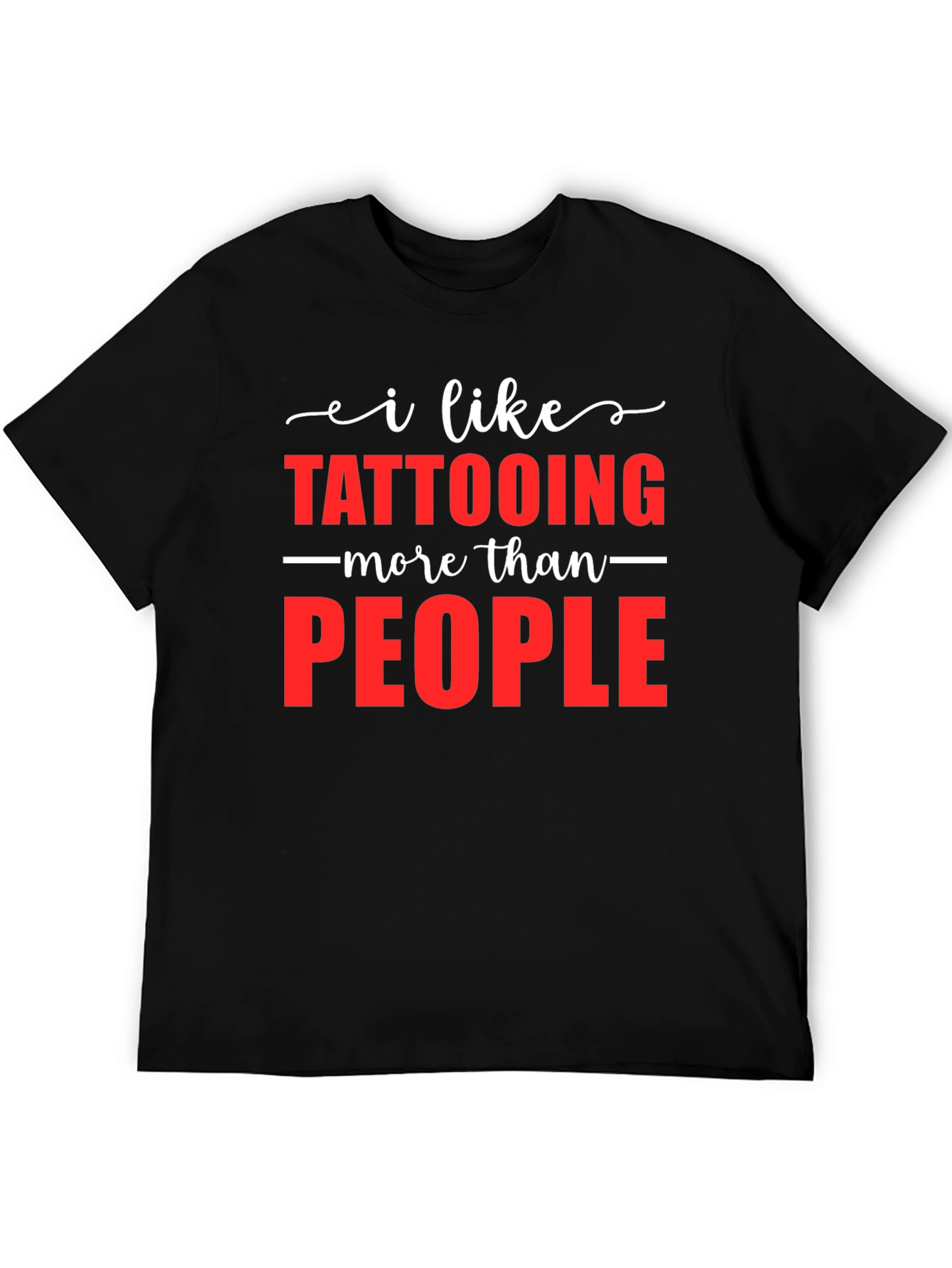 Tattooing More Than People T-Shirt