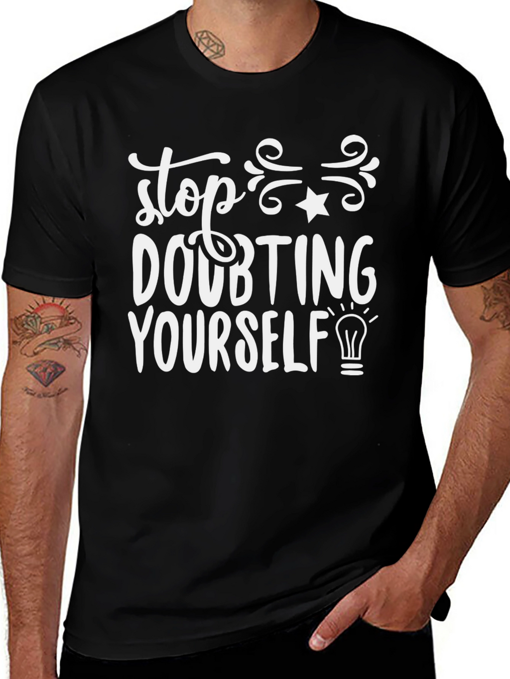 Motivational Stop Doubting Yourself Black T-Shirt