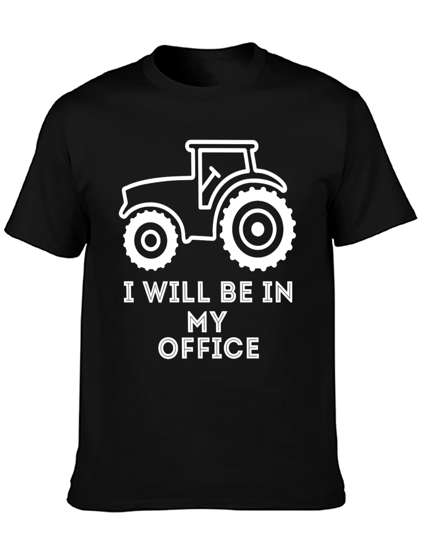 I Will Be In My Office Tractor T-Shirt