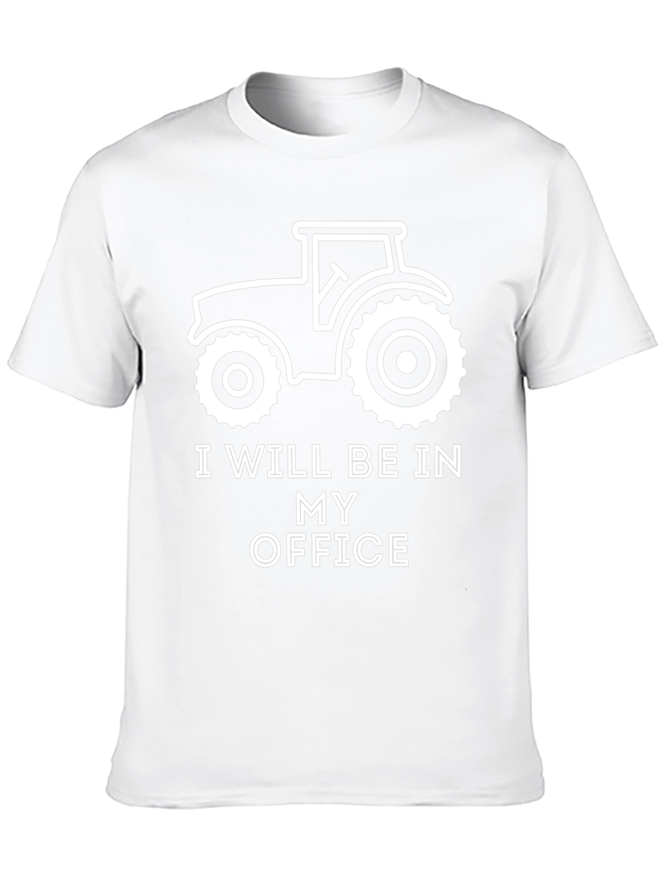 I Will Be In My Office Tractor T-Shirt