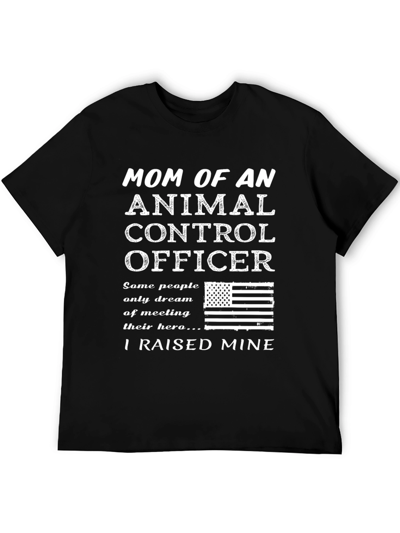 Mom of an Animal Control Officer T-Shirt