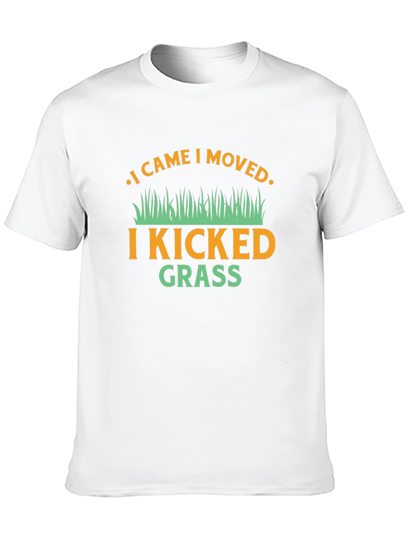 I Came I Moved I Kicked Grass Funny T-Shirt