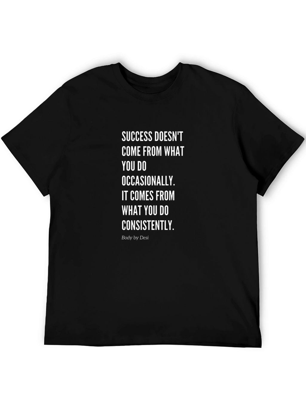 Success T-Shirt - Body by Desi
