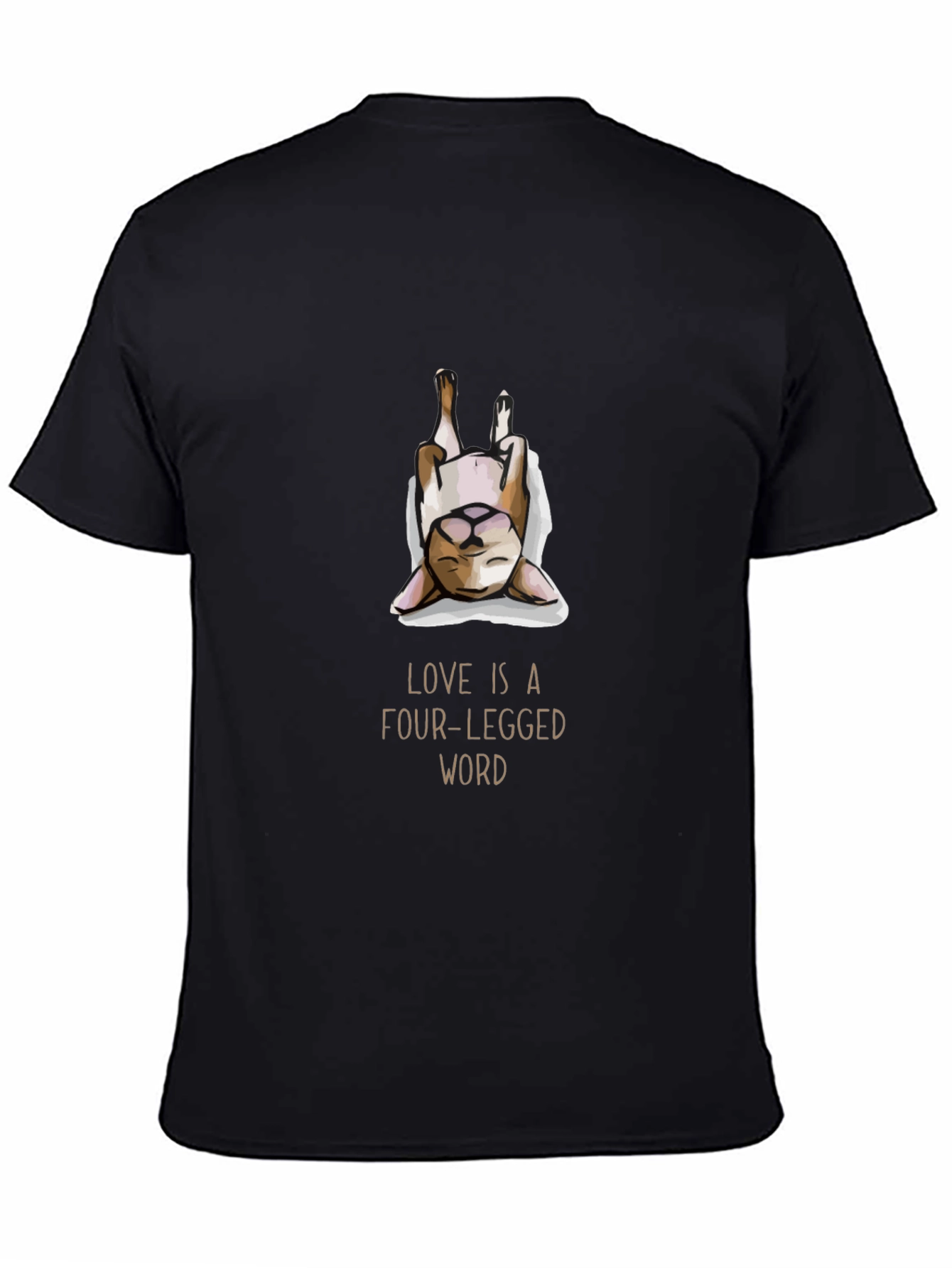 Love is a Four-Legged Word T-Shirt