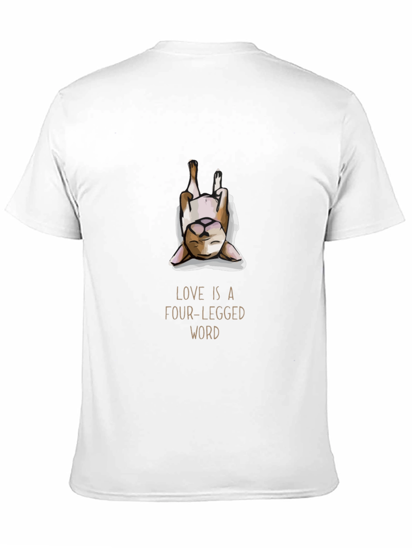 Love is a Four-Legged Word T-Shirt