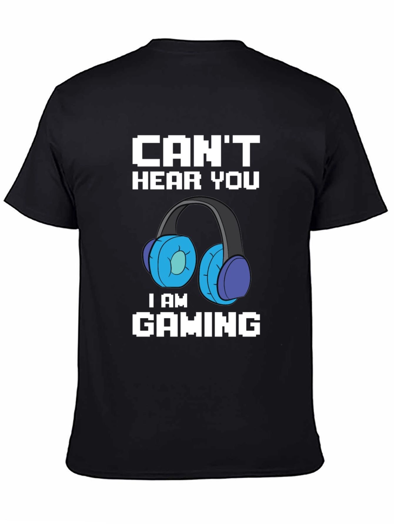 Gamer Headset Graphic Tee - Cant Hear You Im Gaming