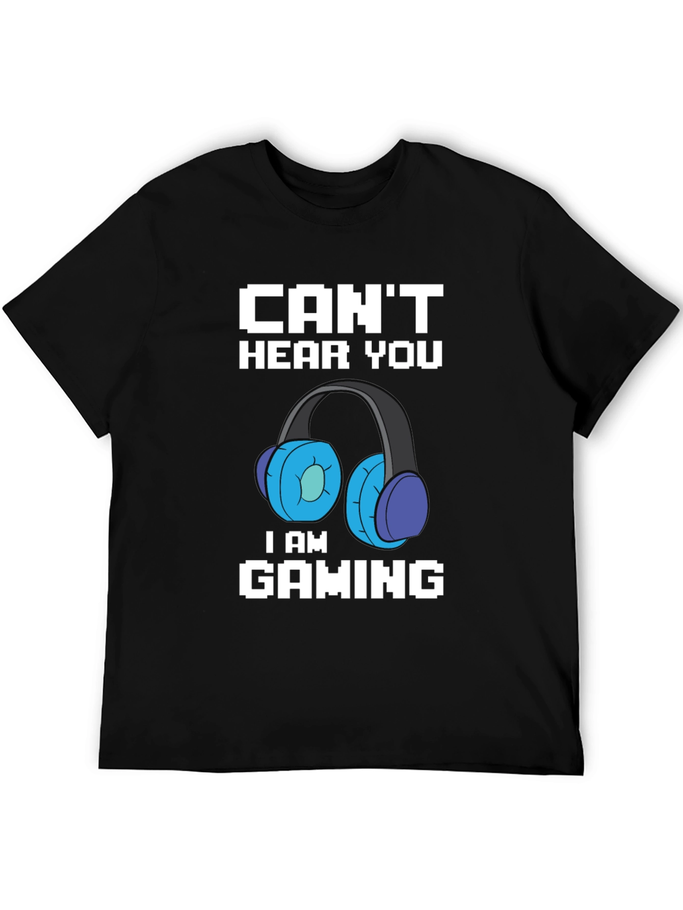 Gamer Headset Graphic Tee - Cant Hear You Im Gaming