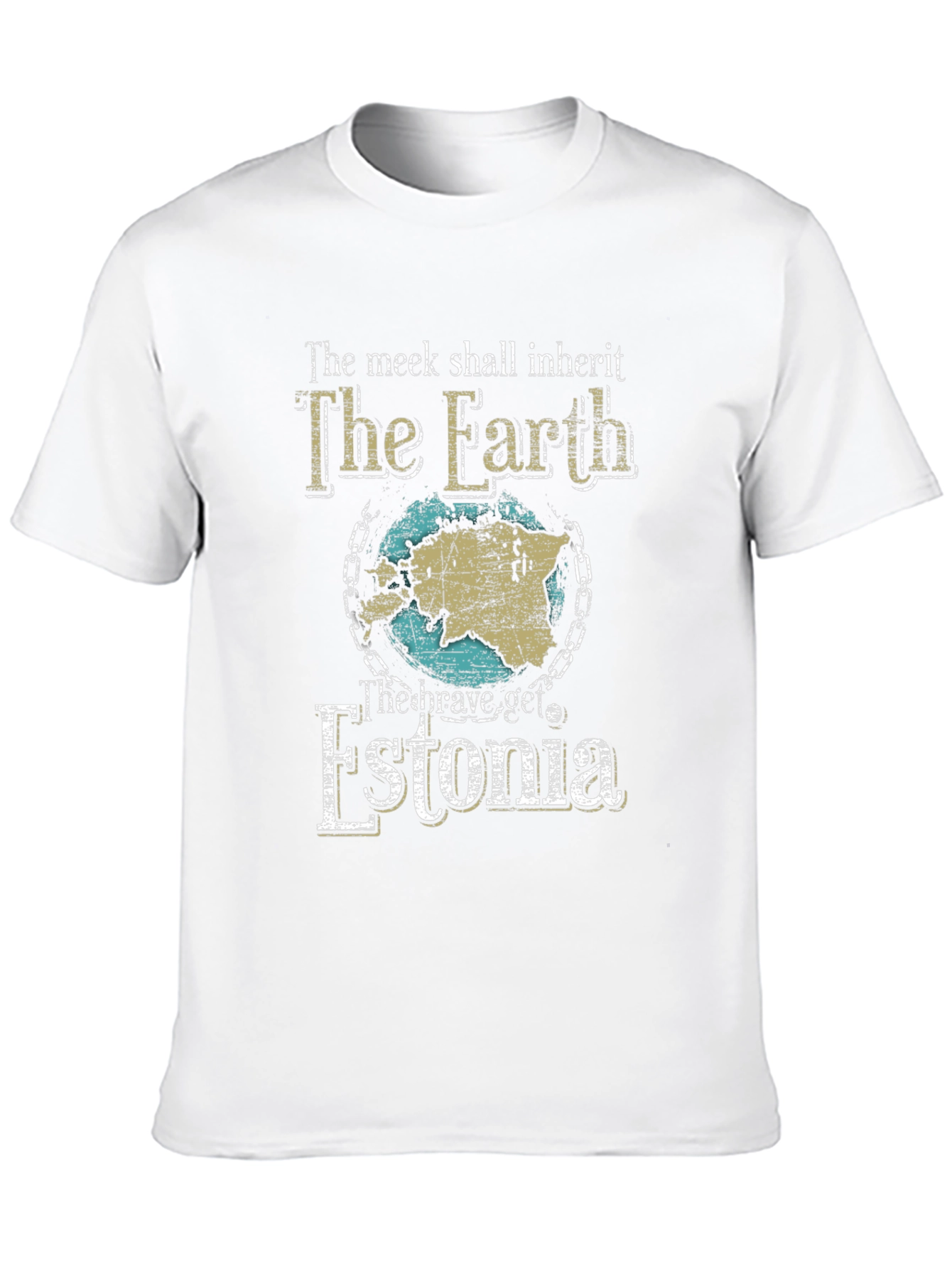 The Meek Shall Inherit Earth Estonia T-Shirt