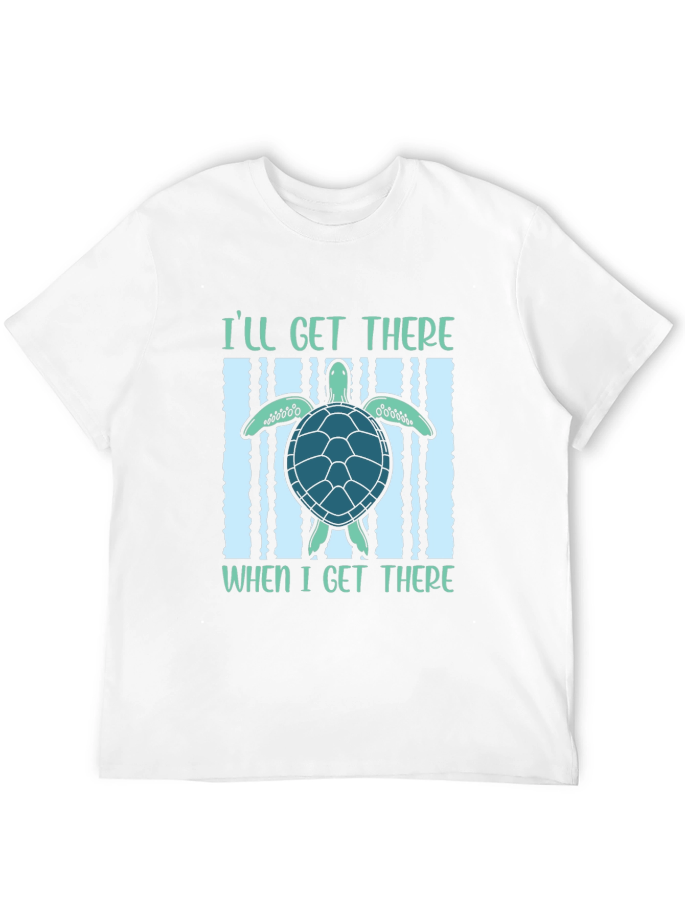 Ill Get There Turtle T-Shirt