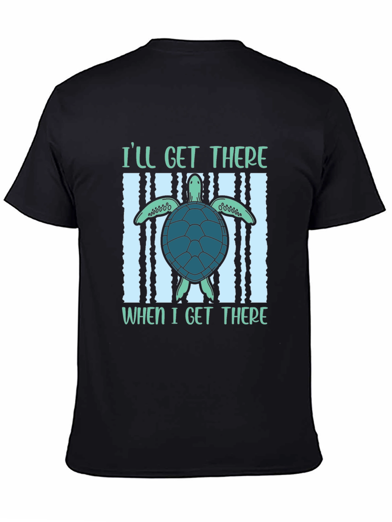 Ill Get There Turtle T-Shirt