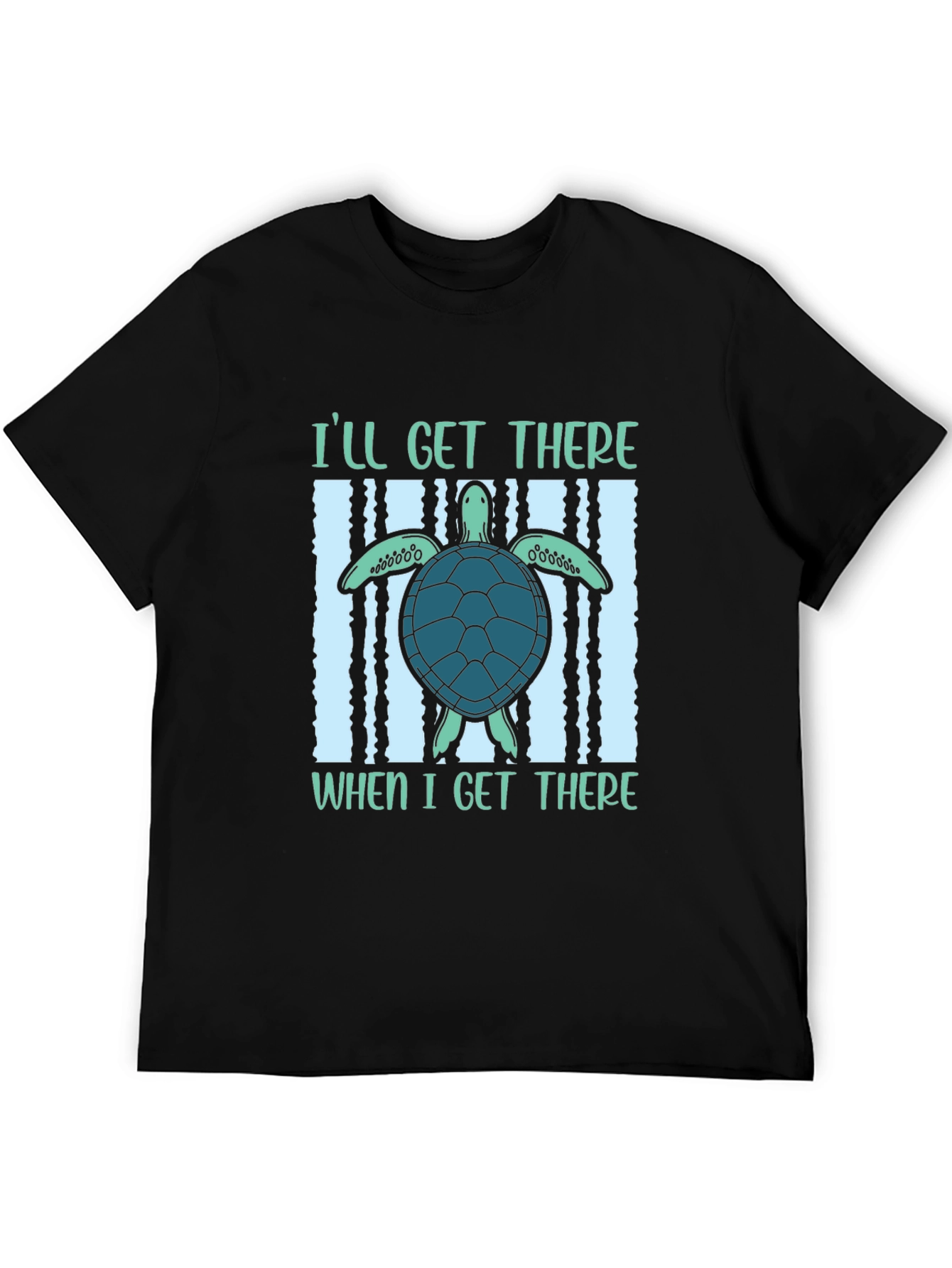 Ill Get There Turtle T-Shirt