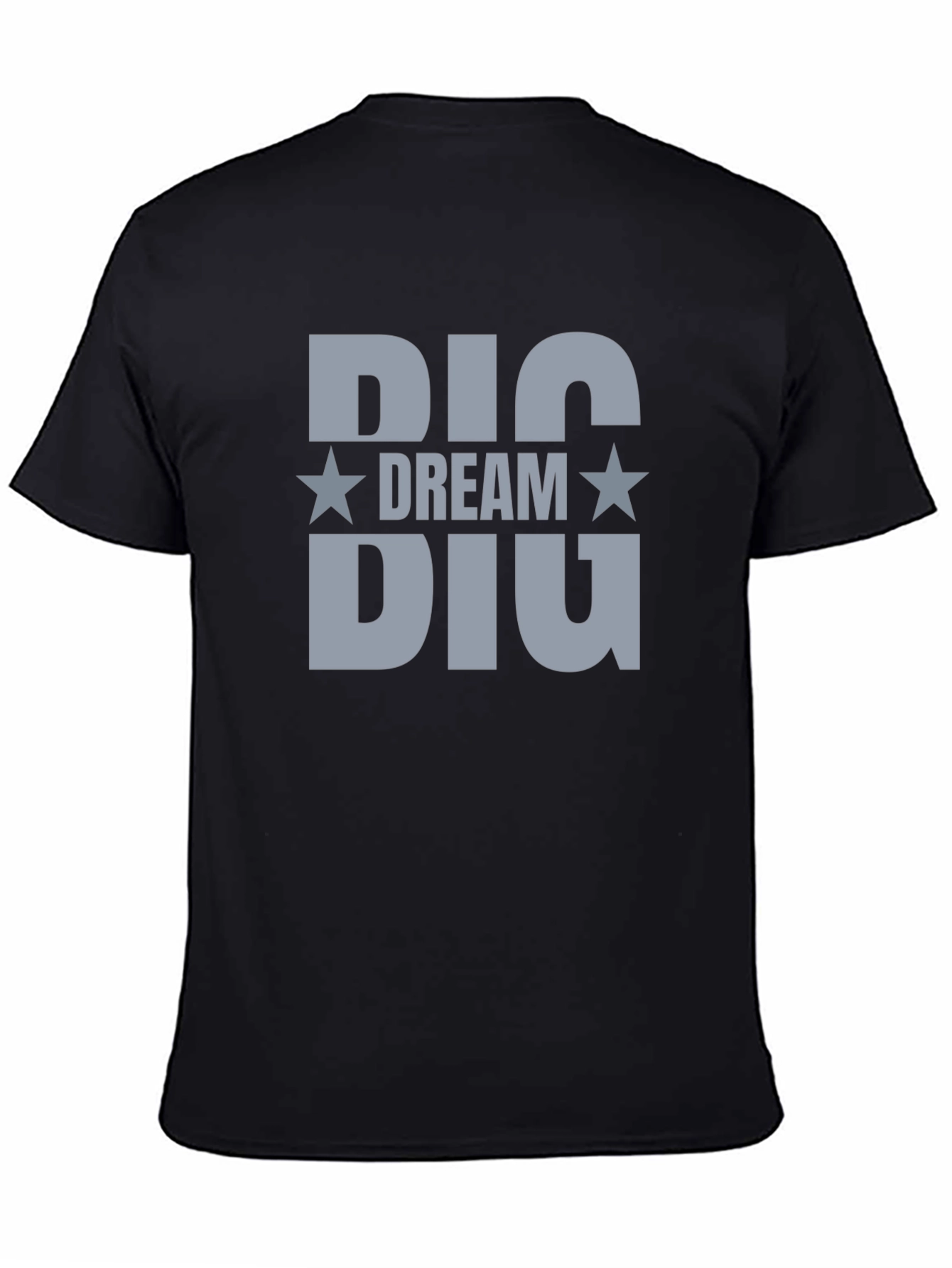 Big Dream Big Graphic T-Shirt