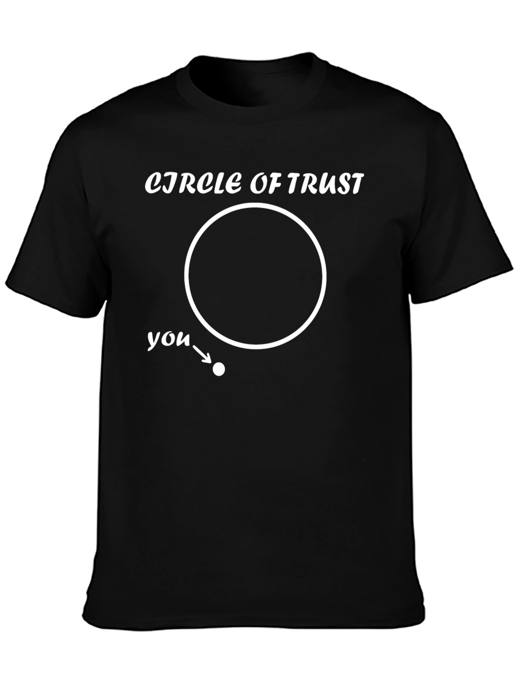 Circle of Trust Funny Graphic Tee - Black T-Shirt