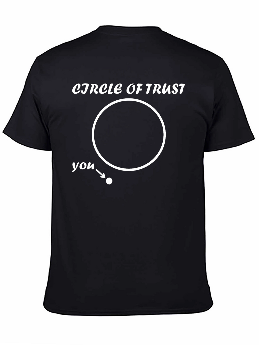 Circle of Trust Funny Graphic Tee - Black T-Shirt