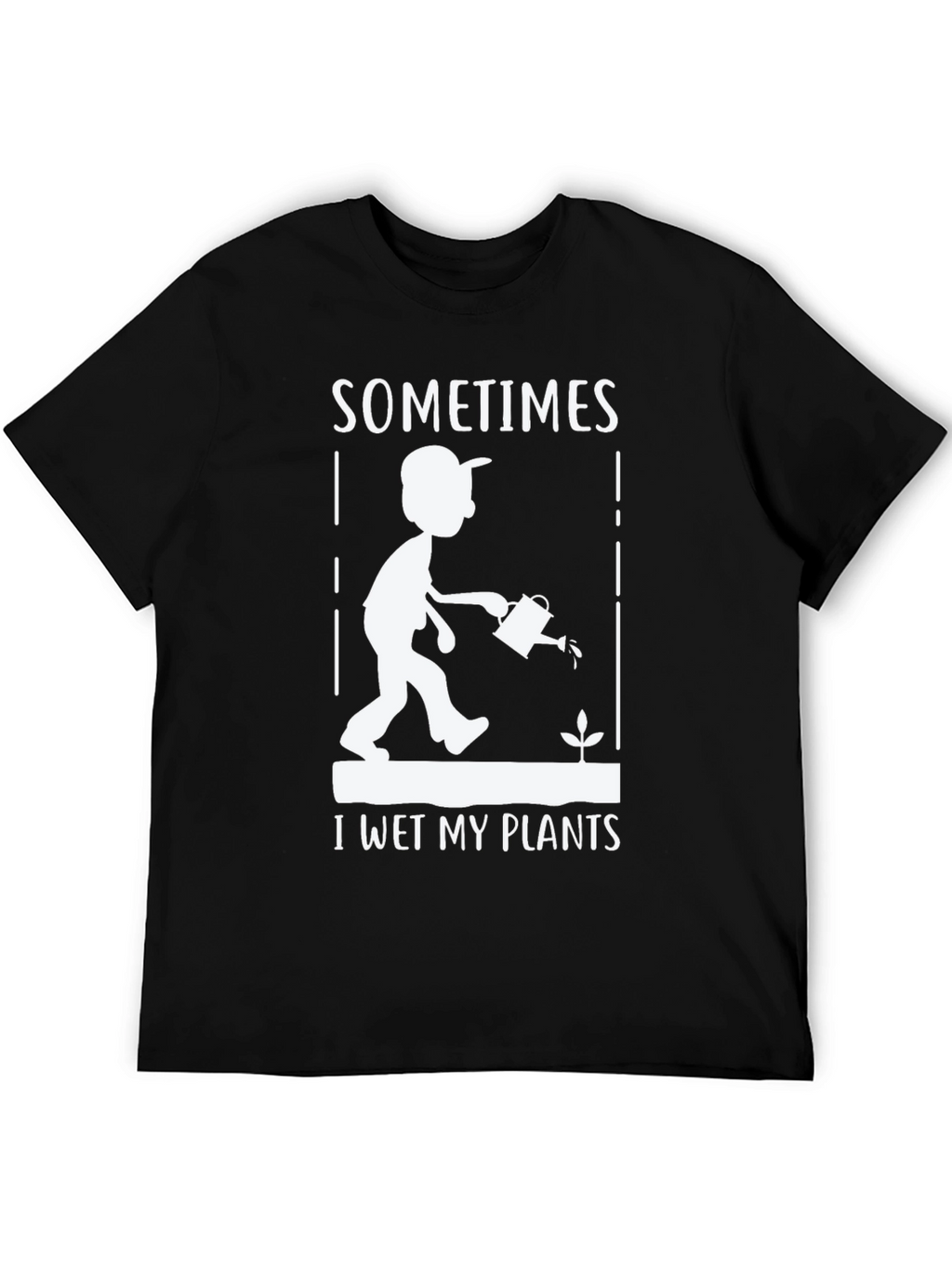 Sometimes I Wet My Plants Graphic T-Shirt