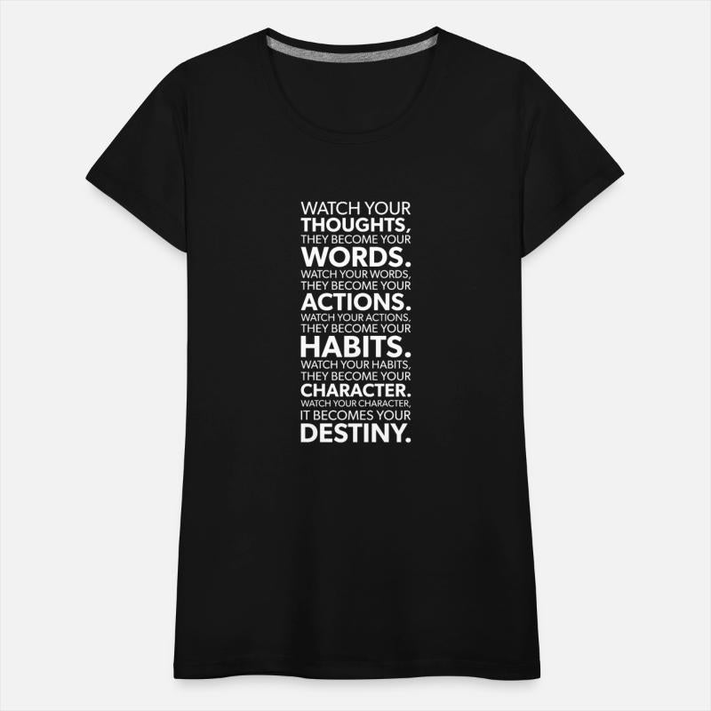 watch your thoughts they become your words