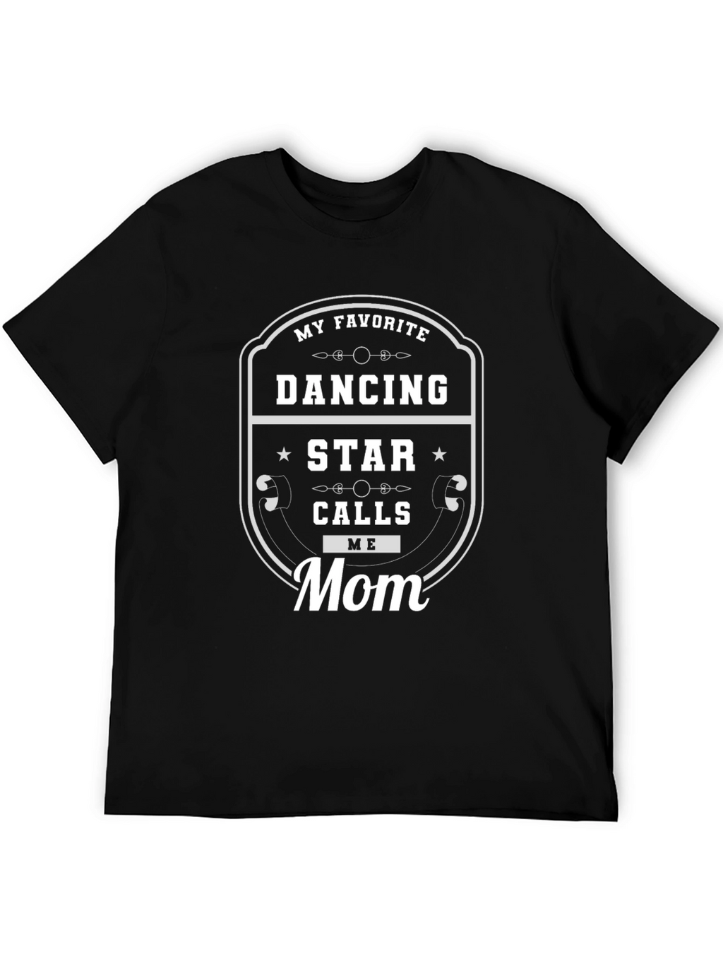 Dancing Star Mom T-Shirt - Black Graphic Tee