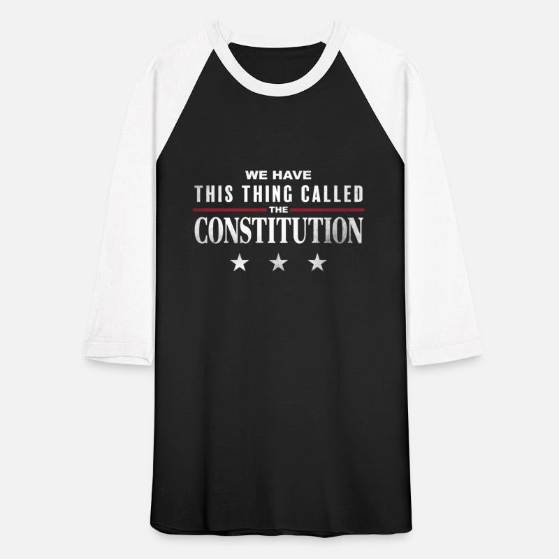 We Have This Thing Called The Constitution